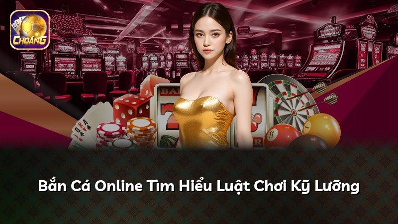 Bắn Cá Online Tìm Hiểu Luật Chơi Kỹ Lưỡng