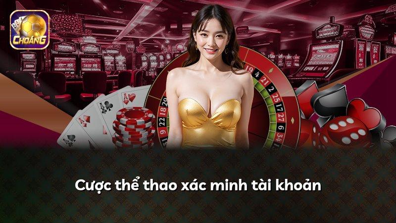 Cược thể thao xác minh tài khoản